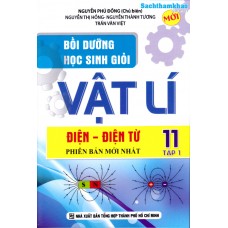 Bồi Dưỡng Học Sinh Giỏi Vật Lý Lớp 11 (Tập 1) Bồi Dưỡng Học Sinh Giỏi Vật Lý Lớp 11 (Tập 1)